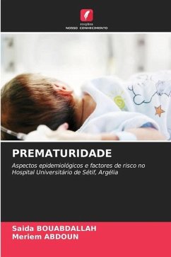 PREMATURIDADE - Bouabdallah, Saida;ABDOUN, Meriem