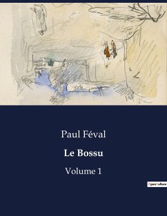 Le Bossu - Féval, Paul