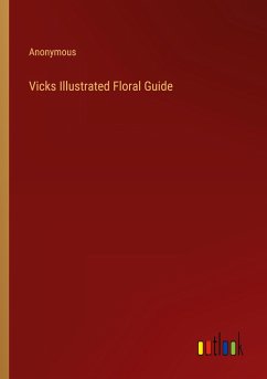 Vicks Illustrated Floral Guide - Anonymous