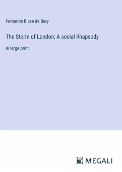 The Storm of London; A social Rhapsody - Blaze de Bury, Fernande