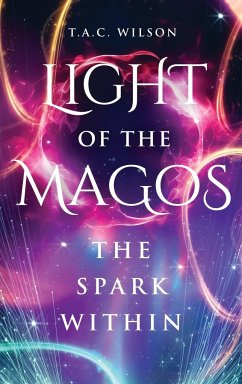 LIGHT of the MAGOS - Wilson, T. A. C.