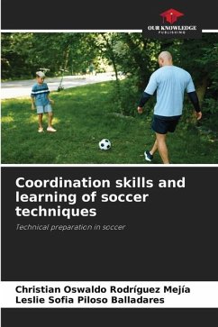 Coordination skills and learning of soccer techniques - Rodríguez Mejía, Christian Oswaldo;Piloso Balladares, Leslie Sofia