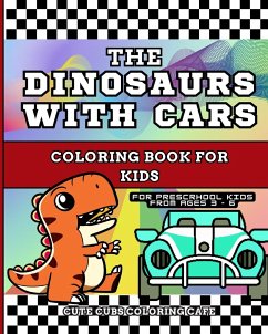 The Dinosaurs with Cars Coloring Book for Kids - Cafe, Cute Cubs Coloring