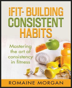 iFIT- Building Consistent Habits - Morgan, Romaine
