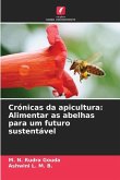 Crónicas da apicultura: Alimentar as abelhas para um futuro sustentável