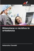 Ritenzione e recidiva in ortodonzia