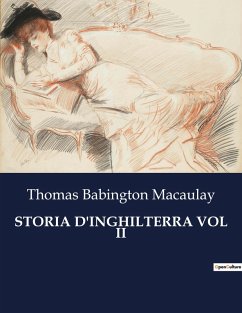 STORIA D'INGHILTERRA VOL II - Macaulay, Thomas Babington