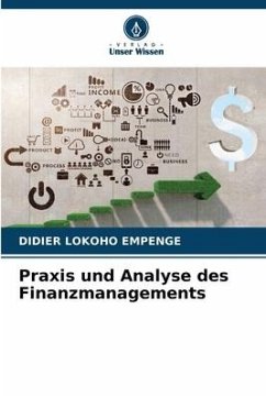 Praxis und Analyse des Finanzmanagements - EMPENGE, Didier Lokoho