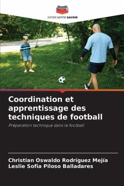 Coordination et apprentissage des techniques de football - Rodríguez Mejía, Christian Oswaldo;Piloso Balladares, Leslie Sofia