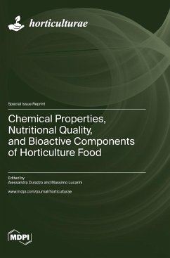 Chemical Properties, Nutritional Quality, and Bioactive Components of Horticulture Food