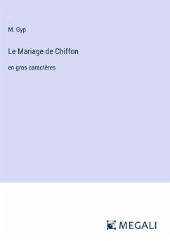 Le Mariage de Chiffon - Gyp, M.