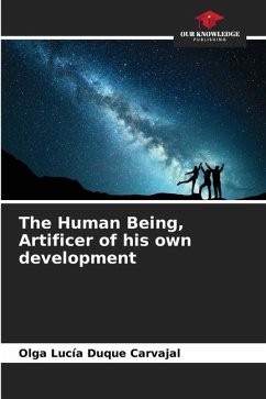 The Human Being, Artificer of his own development - Duque Carvajal, Olga Lucía