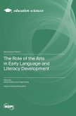 The Role of the Arts in Early Language and Literacy Development