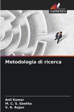 Metodologia di ricerca - Kumar, Anil;Geetha, M. C. S.;Rajan, V. R.