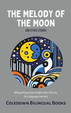 The Melody of the Moon and Other Stories - Books, Coledown Bilingual