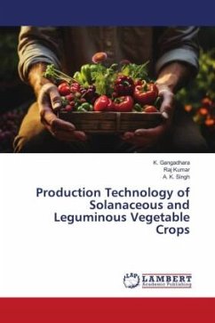 Production Technology of Solanaceous and Leguminous Vegetable Crops - Gangadhara, K.;Kumar, Raj;Singh, A. K.