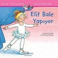 Elif Bale Yapiyor - Schneider, Liane