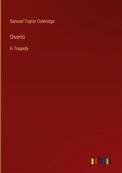 Osorio - Coleridge, Samuel Taylor