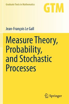 Measure Theory, Probability, and Stochastic Processes - Le Gall, Jean-François