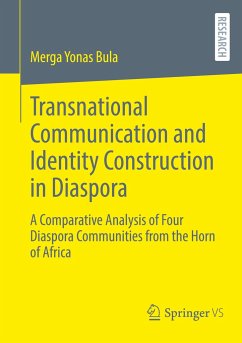 Transnational Communication and Identity Construction in Diaspora - Bula, Merga Yonas