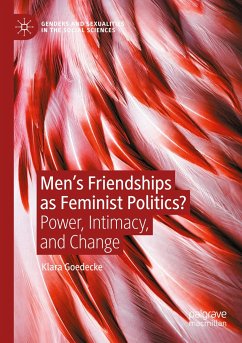 Men¿s Friendships as Feminist Politics? - Goedecke, Klara