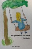 Kurzgeschichten und Rätsel für Kinder