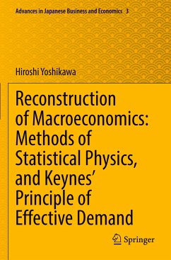 Reconstruction of Macroeconomics: Methods of Statistical Physics, and Keynes' Principle of Effective Demand - Yoshikawa, Hiroshi