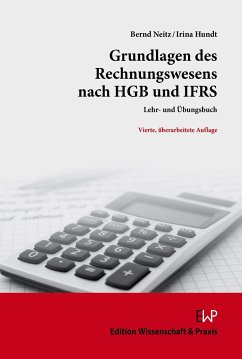 Grundlagen des Rechnungswesens nach HGB und IFRS - Neitz, Bernd;Hundt, Irina