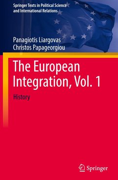 The European Integration, Vol. 1 - Liargovas, Panagiotis;Papageorgiou, Christos