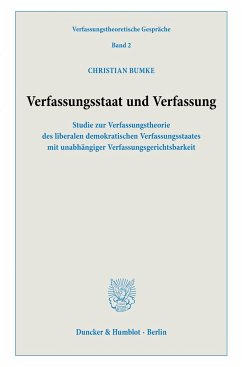 Verfassungsstaat und Verfassung. - Bumke, Christian