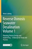 Reverse Osmosis Seawater Desalination Volume 1