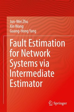 Fault Estimation for Network Systems via Intermediate Estimator - Zhu, Jun-Wei;Wang, Xin;Yang, Guang-Hong