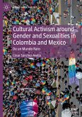 Cultural Activism around Gender and Sexualities in Colombia and Mexico