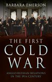 The First Cold War (eBook, ePUB) The First Cold War (eBook, ePUB)