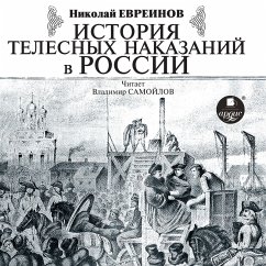 Istoriya telesnyh nakazanij v Rossii (MP3-Download) - Evreinov, Nikolaj Nikolaevich