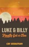 Luke and Billy Finally Get a Clue (eBook, ePUB)