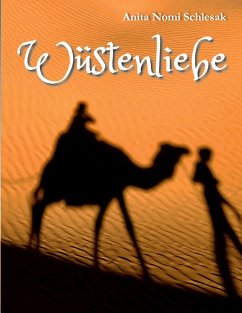 Wüstenliebe (eBook, ePUB) - Schlesak, Anita