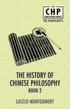 The History of Chinese Philosophy Book 2 (eBook, ePUB) - Montgomery, Laszlo