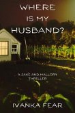 Where is My Husband? (eBook, ePUB)