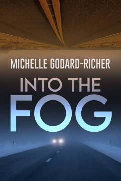 Into The Fog (eBook, ePUB) - Godard-Richer, Michelle