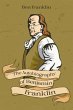 The Autobiography of Benjamin Franklin... - Bild 1