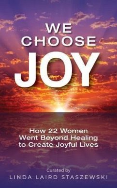 We Choose Joy (eBook, ePUB) - Laird Staszewski, Linda