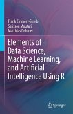Elements of Data Science, Machine Learning, and Artificial Intelligence Using R (eBook, PDF)
