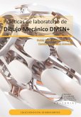 Prácticas de laboratorio de Dibujo Mecánico DMEN+ (eBook, PDF)