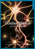 Las células gliales. Una visión integrativa (eBook, PDF)