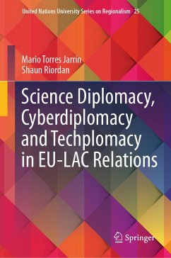 Science Diplomacy, Cyberdiplomacy and Techplomacy in EU-LAC Relations (eBook, PDF) - Torres Jarrín, Mario; Riordan, Shaun