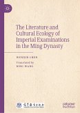 The Literature and Cultural Ecology of Imperial Examinations in the Ming Dynasty (eBook, PDF)