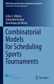 Combinatorial Models for Scheduling Sports Tournaments (eBook, PDF)