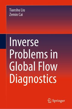 Inverse Problems in Global Flow Diagnostics (eBook, PDF) - Liu, Tianshu; Cai, Zemin