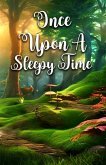 Once Upon A Sleepy Time (eBook, ePUB) Once Upon A Sleepy Time (eBook, ePUB)
